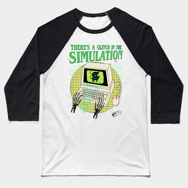 There's A Glitch In The Simulation - Retro 90's Computer Baseball T-Shirt by brandonwrightmusic